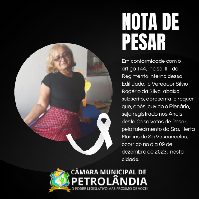 Vereador Silvio Rogério emite Nota de Pesar pelo falecimento da Srª. Herta Martins de Sá Vasconcelos