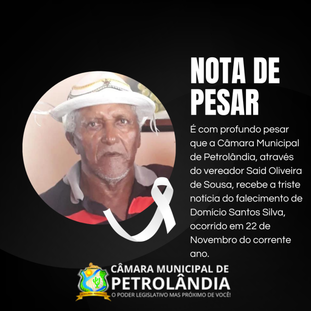 Vereador Said Sousa emite Nota de Pesar pelo falecimento do Sr. Domício Santos Silva