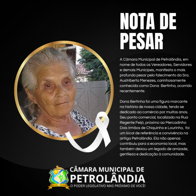 Nota de Pesar pelo falecimento da Sra. Austriberta Menezes, carinhosamente conhecida como Dona Bertinha