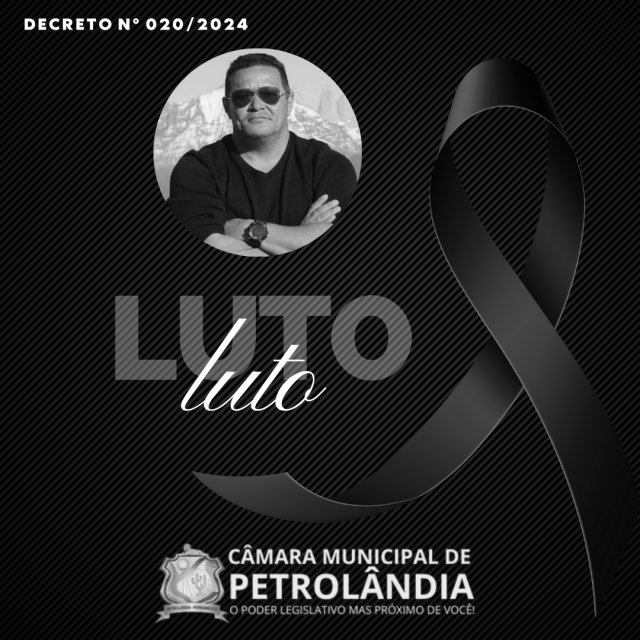 Câmara decreta luto oficial de três dias pela morte do servidor 'Aricleto Lopes de Siqueira Nobre'