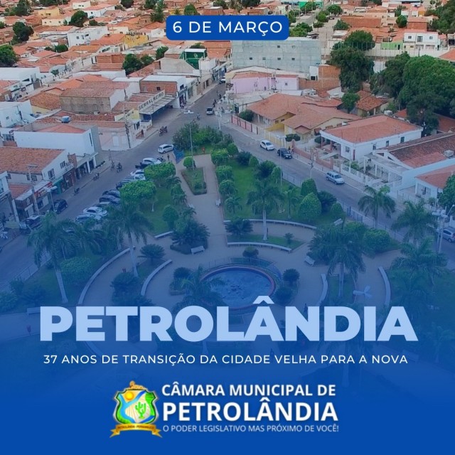 6 de Março: Transição da Velha Petrolândia para a Nova Petrolândia
