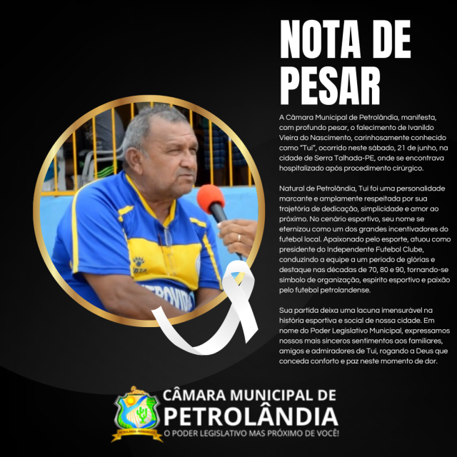Nota de Pesar pelo Falecimento de Ivanildo Vieira do Nascimento – Tuí