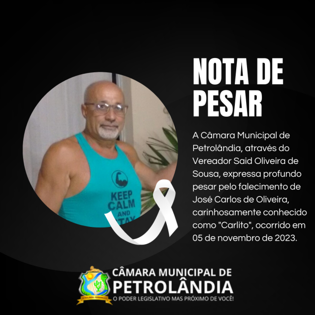 Nota de Pesar pelo falecimento do Sr. José Carlos de Oliveira 'Carlito'